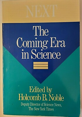 #ad Next : The Coming Era in Science Paperback Holcomb B. Noble