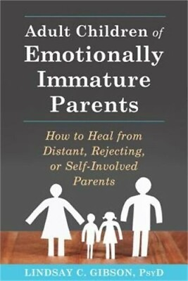 #ad *Adult Children of Emotionally Immature Parents* : How to Heal from Distant...