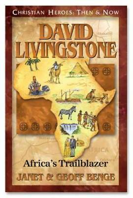 #ad David Livingstone: Africa#x27;s Trailblazer Christian Heroes: Then amp; Now GOOD