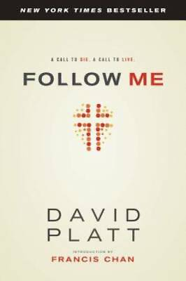 #ad Follow Me: A Call to Die. A Call to Live. Paperback By Platt David GOOD