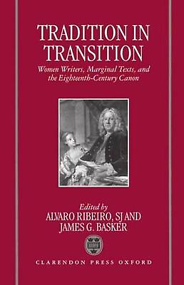 #ad Tradition in Transition: Women Writers Marginal Texts and the Eighteenth Centu $88.27