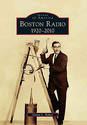 #ad Boston Radio:: 1920 2010 by Donna L. Halper English Paperback Book