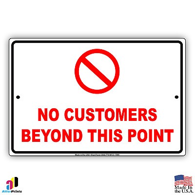 #ad No Customers Beyond This Point Aluminum Metal 8x12 Warning Red Sign Tin Plate