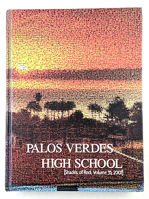 #ad 2007 Palos Verdes High School Yearbook quot;Tritonquot; Palos Verdes Estates CA