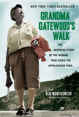 #ad Grandma Gatewood#x27;s Walk: The Inspiring Story of the Woman Who Saved the A GOOD