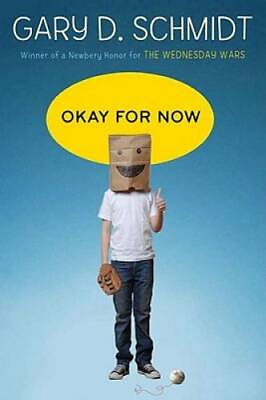 #ad Okay for Now Hardcover By Schmidt Gary D. GOOD