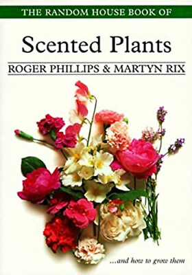 #ad The Random House Book of Scented Plants Paperback Roger Rix Mar $5.76