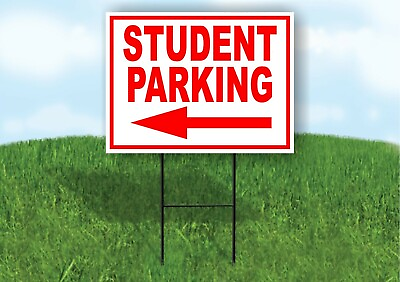 #ad STUDENT PARKING LEFT ARROW RED Yard Sign Road with Stand LAWN SIGN Single sided