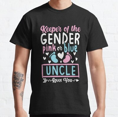 #ad New Keeper of the Gender Pink or Blue Uncle Loves You Classic T Shirt $18.99