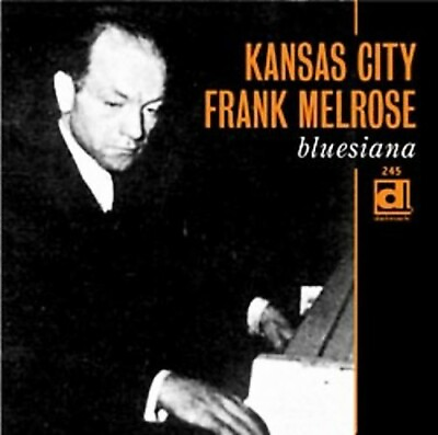 #ad Bluesiana by Kansas City Melrose Frank CD 2006
