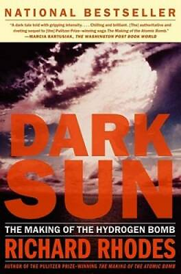 #ad Dark Sun: The Making of the Hydrogen Bomb Paperback By Rhodes Richard GOOD $8.24