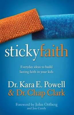 #ad Sticky Faith: Everyday Ideas to Build Lasting Faith in Your Kids GOOD