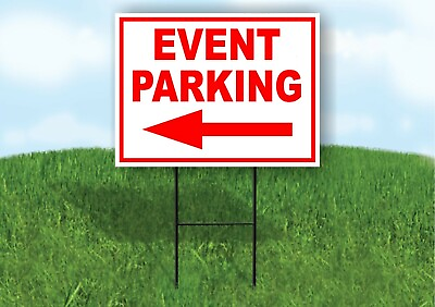 #ad EVENT PARKING LEFT arrow red Yard Sign Road with Stand LAWN SIGN Single sided