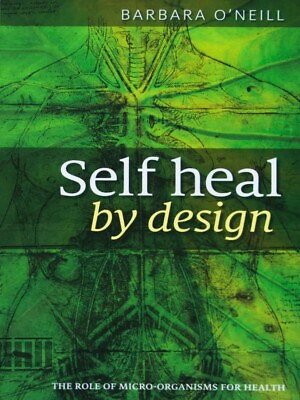 #ad *NEW* Self Heal By Design Book By Barbara O#x27;Neill NEWEST EDITION