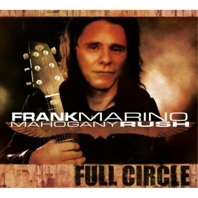 #ad Frank Marino and Mahogany Rush Full Circle CD Album UK IMPORT