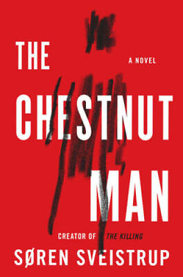 #ad The Chestnut Man: A Novel Hardcover By Sveistrup Soren GOOD