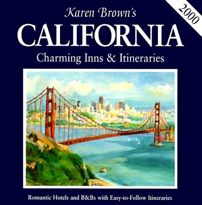 #ad Karen Brown#x27;s California: Charming Inns amp; Itineraries 2000