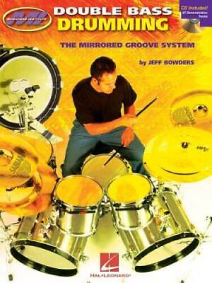 #ad Double Bass Drumming: The Mirrored Groove System Paperback GOOD
