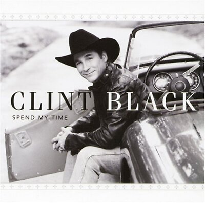 #ad Spend My Time CD Clint Black *READ* EX LIBRARY