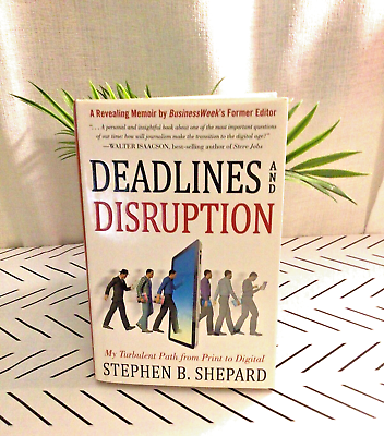 #ad Deadlines and Disruption: My Turbulent Path from Print to Digital by Shepard