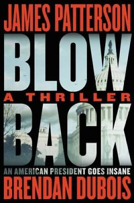 #ad Blowback Hardcover By Patterson James GOOD