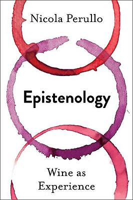 #ad Epistenology: Wine as Experience by Nicola Perullo English Hardcover Book