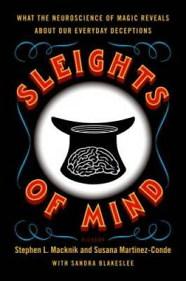 #ad Sleights of Mind: What the Neuroscience of Magic Reveals about Our Everyd GOOD