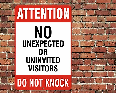 #ad No Unexpected Uninvited Visitors Do Not Knock Sign Aluminum Metal 8quot;x12quot; Warning
