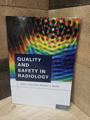 #ad Quality and Safety in Radiology by Michael A. Bruno 2012 Trade Paperback