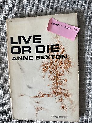 #ad Live or Die by Anne Sexton Houghton Mifflin 1966 Paperback 5th Printing