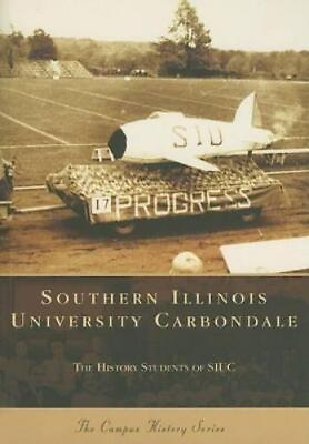 #ad Southern Illinois University Carbondale Il Paperback Campus History Series