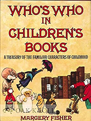 #ad Who#x27;s Who in Children#x27;s Books : A Treasury of the Familiar Charac