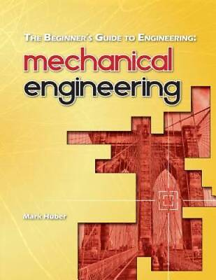 #ad The Beginners Guide to Engineering: Mechanical Engineering Paperback GOOD
