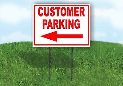 #ad CUSTOMER PARKING LEFT arrow Yard Sign Road with Stand LAWN SIGN Single sided