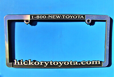 #ad quot;hickorytoyota.comquot; quot;1 800 NEW TOYOTAquot; License Plate Frame Excellent Condition