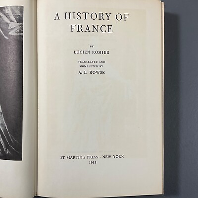 #ad A History of France by Lucien Romier Hardcover Book St. Martin#x27;s Press 1953