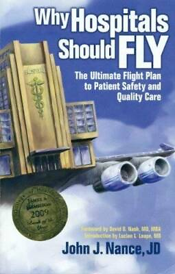 #ad Why Hospitals Should Fly: The Ultimate Flight Plan to Patient Safety and GOOD