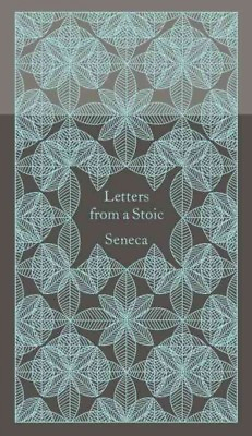 #ad Letters from a Stoic : Epistulae Morales Ad Lucilium Hardcover by Seneca; Ca...