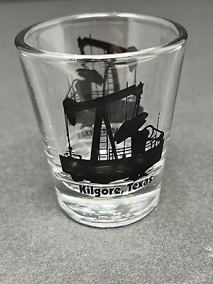 #ad Kilgore Texas Clear Glass Shot Glass Oil Rig Souvenir $8.88