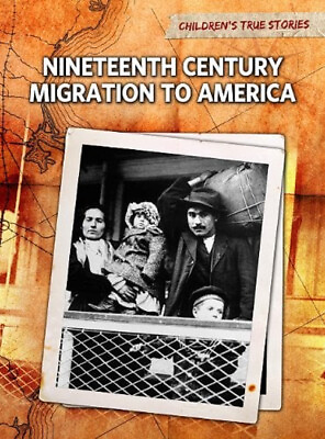 #ad Nineteenth Century Migration to America Hardcover John Bliss