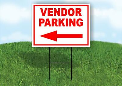 #ad VENDOR PARKING LEFT arrow red Yard Sign Road with Stand LAWN SIGN Single sided