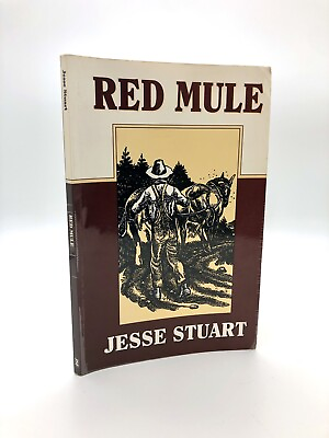 #ad Jesse Stuart Red Mule The Jesse Stuart Foundation 1993