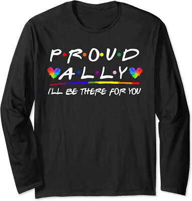 #ad LGBT Proud Ally I#x27;ll Be There For You Pride Month Long Sleeve Tshirt