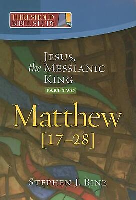 #ad Jesus the Messianic King Matthew 17 28 by Stephen J. Binz English Paperback