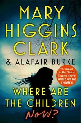 #ad Where Are the Children Now Hardcover By Clark Mary Higgins VERY GOOD
