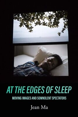 #ad At the Edges of Sleep : Moving Images and Somnolent Spectators Paperback by ...