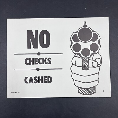 #ad No Checks Cashed Poster Board Sign 8.5” X 11”