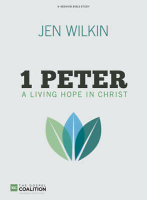 #ad 1 Peter: A Living Hope in Christ Bible Study Book Gospel Coalition GOOD