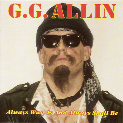 #ad G.G. Allin Always Is Was amp; Always Will Be New CD