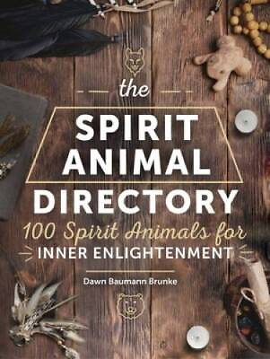 #ad The Spirit Animal Directory: 100 Spirit Animals for Inner Enlightenm VERY GOOD
